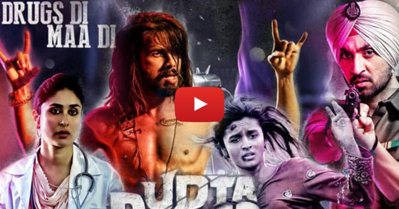 The Udta Punjab Trailer: Here’s Why You MUST Watch The Movie!