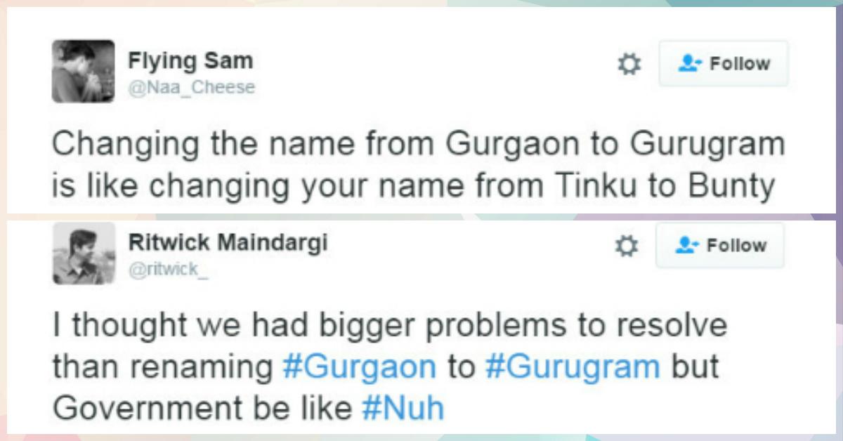 10 Hilarious Reactions To Gurgoan Being Renamed Gurugram!