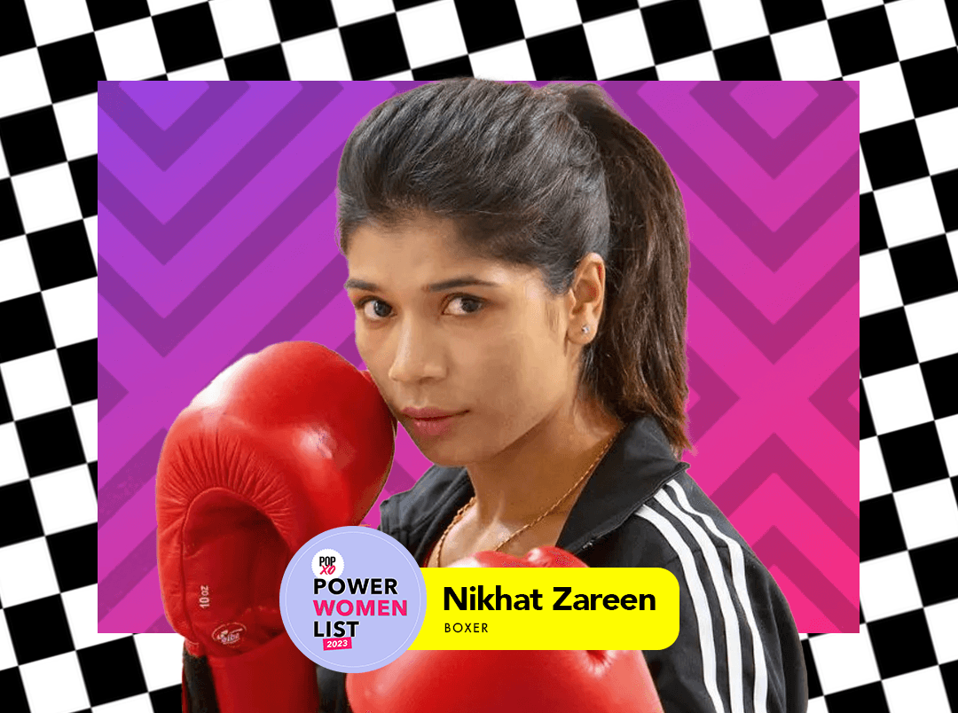 POPxo Power Women List 2023: Nikhat Zareen, The Reigning World Champion