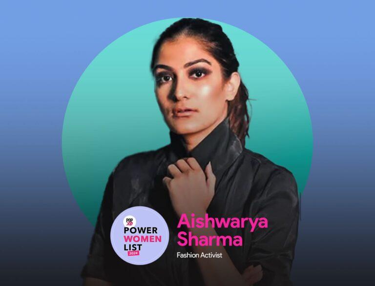 POPxo Power Women List 2024: Aishwarya Sharma, The Woman With A Voice For Change