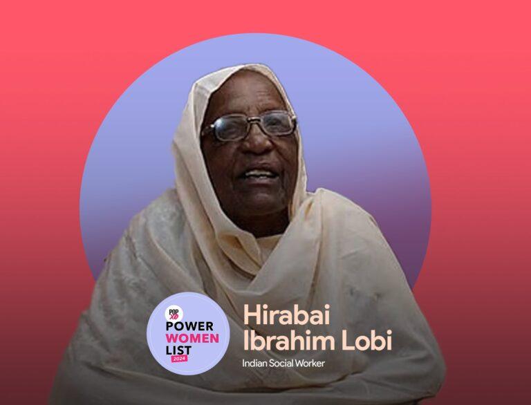 POPxo Power Women List 2024: Hirabai Ibrahim Lobi, The Woman With Grit &amp; Grace
