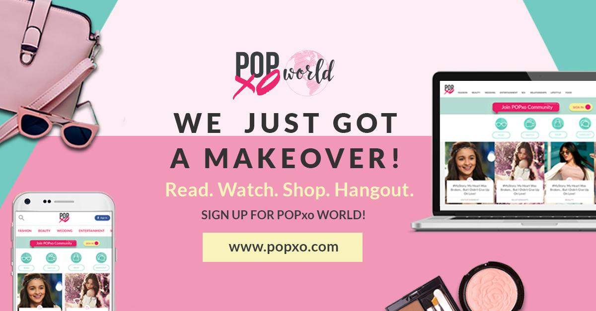 Welcome To&#8230; POPxo World!