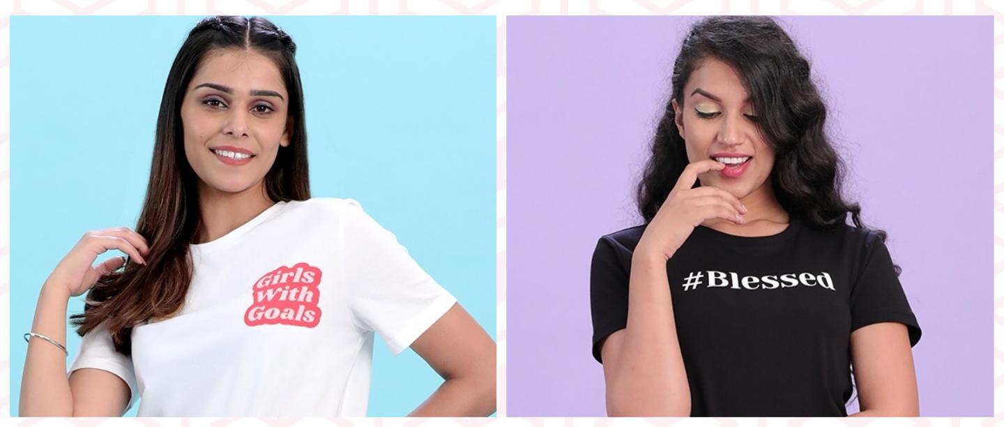 9 Super Fun Tees That Speak Your Mind &amp; Define Your Personality!