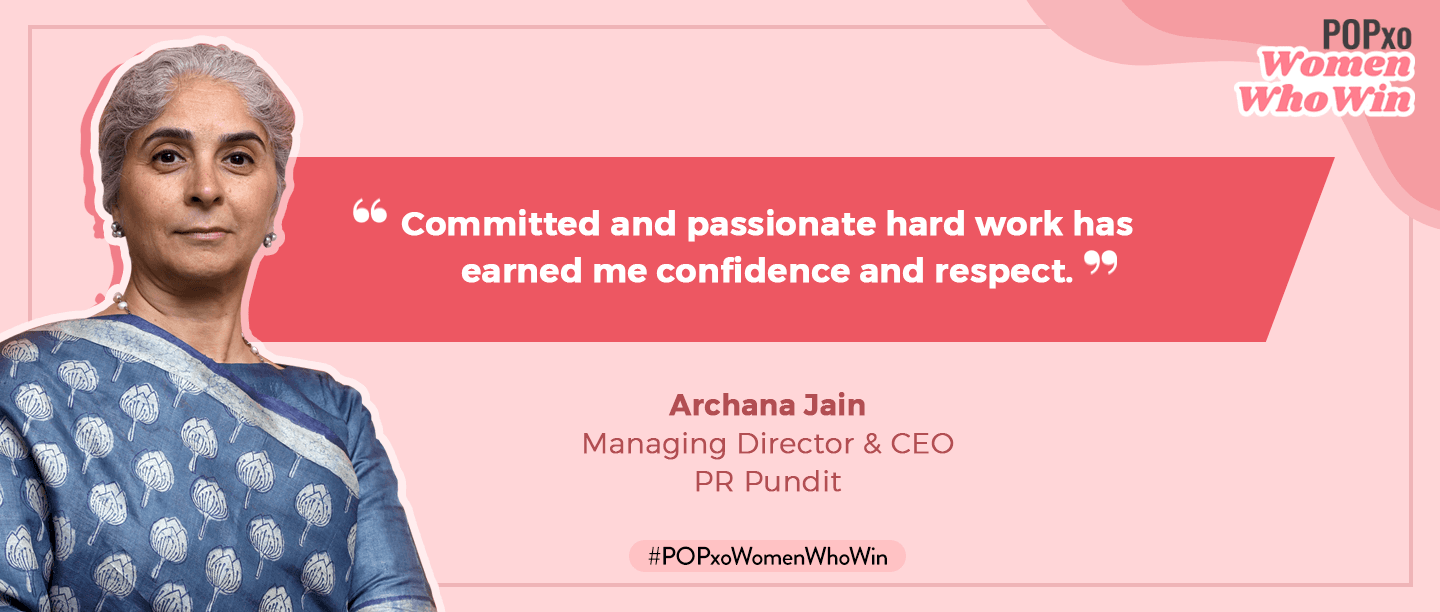 #POPxoWomenWhoWin: PR Pundit Founder Archana Jain On All It Takes To Build A Stellar Brand