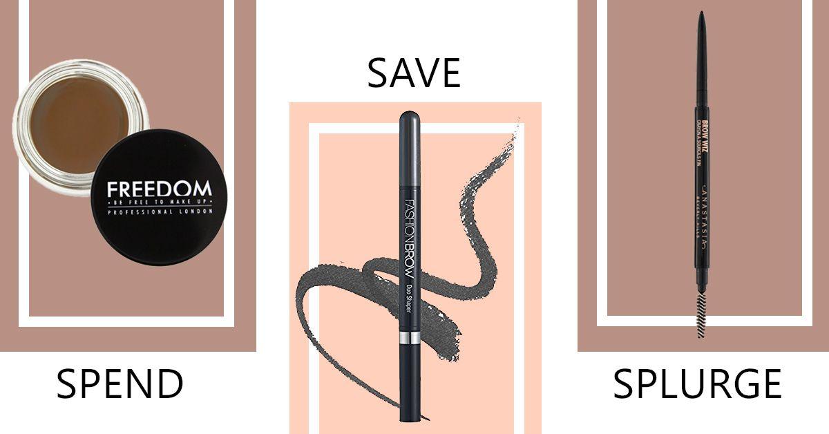 Save, Spend, Splurge: Get These Products To Up Your Brow Game!