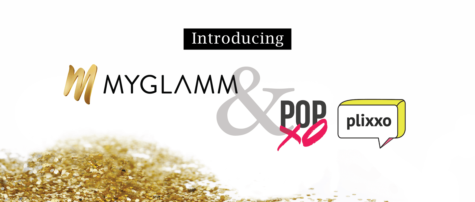 It&#8217;s A Brand New World: MyGlamm Acquires POPxo