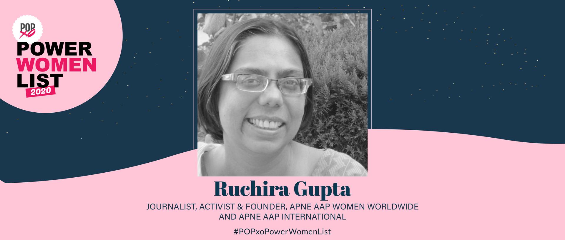 POPxo Power Women List 2020: Ruchira Gupta, The Advocate For A World Without Trafficking