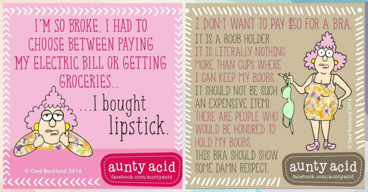 10 Hilarious Aunty Acid Memes &#8211; Every Girl’s Life EVER!