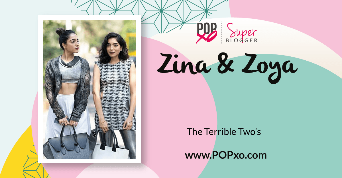 Zina And Zoya Join The POPxo Blog Network!