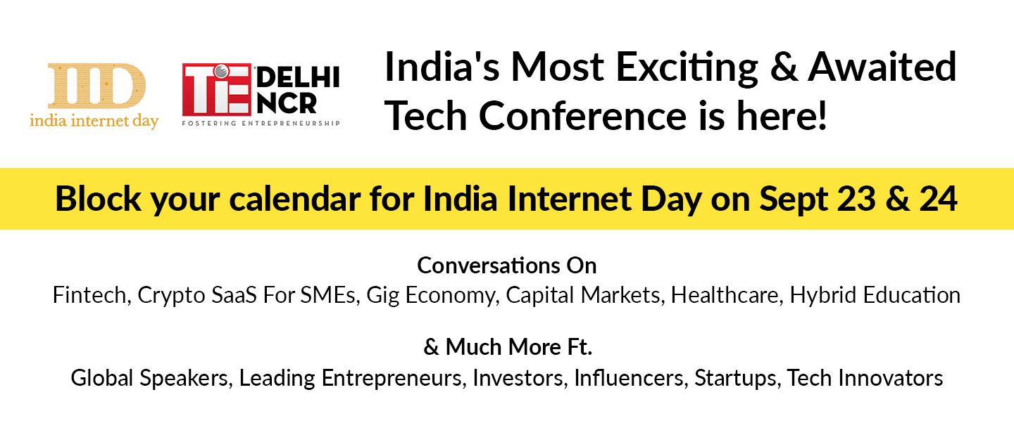 India Internet Day: Digital Entrepreneurs, Block Your Calendars For The Country’s Most-Awaited Tech Conference!