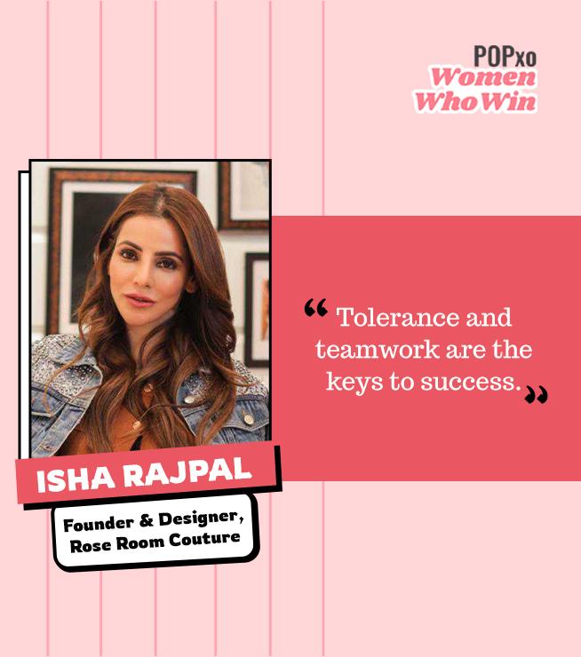 Isha Rajpal On Taking Inspiration From The Modern Indian Woman To Create A Designer Brand ￼