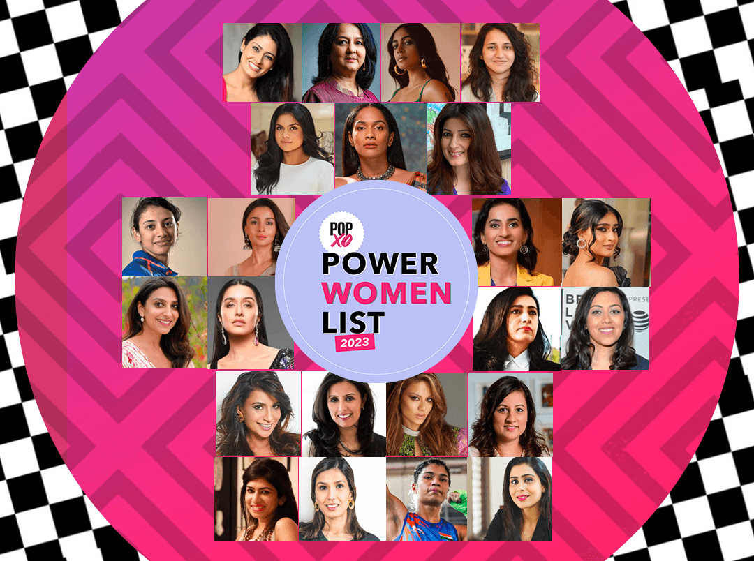 POPxoPowerWomenList: 23 Women Paving The Way Ahead On Their Own Terms